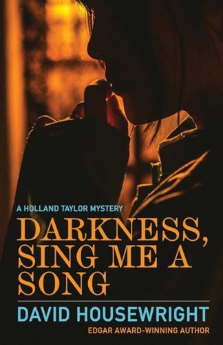 Darkness, Sing Me A Song: A Holland Taylor Mystery: 4