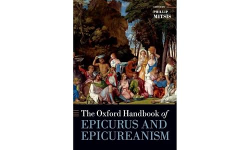 The Oxford Handbook Of Epicurus And Epicureanism