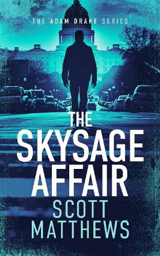 The Skysage Affair: An Adam Drake Thriller