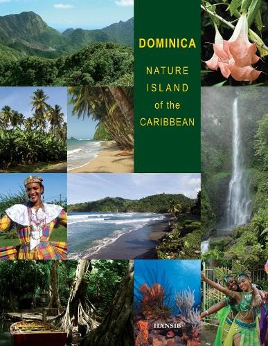 Dominica: Nature Island Of The Caribbean - Second Edition