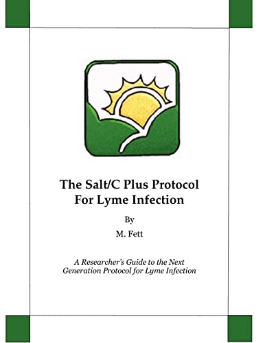 The Salt/C Plus Protocol For Lyme Infection