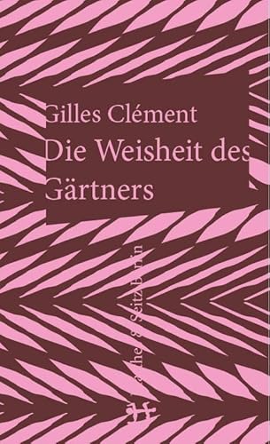 Die Weisheit Des Gärtners