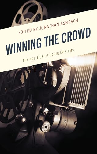 Winning The Crowd: The Politics Of Popular Films