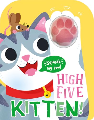 High Five Kitten!: A Count-And-Squeak Book