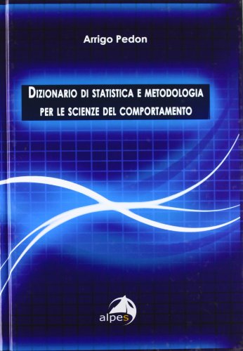 Dizionario Di Statistica E Metodologia Per Le Scienze Del Comportamento
