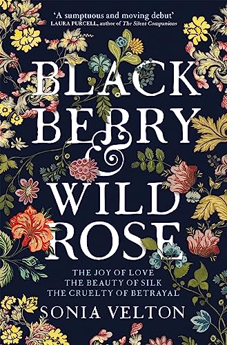 Blackberry And Wild Rose: A Gripping And Emotional Read