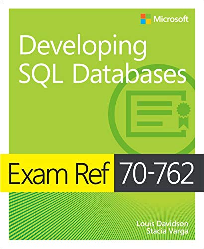 Exam Ref 70-762 Developing Sql Databases [Lingua Inglese]