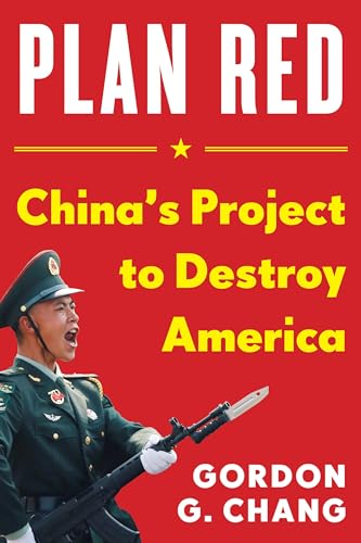 Plan Red: China'S Project To Destroy America