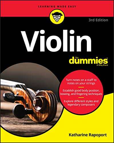 Violin For Dummies: Book + Online Video And Audio Instruction, 3Rd Edition: Book + Online Video And Audio Instruction