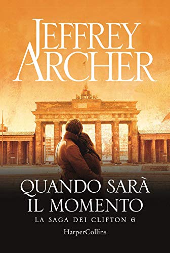 Quando Sarà Il Momento. La Saga Dei Clifton (Vol. 6)