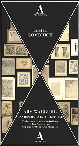 Aby Warburg. Una Biografia Intellettuale
