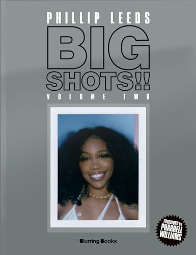 Big Shots!: More Shots From The Worlds Of Music, Fashion And Beyond (2)