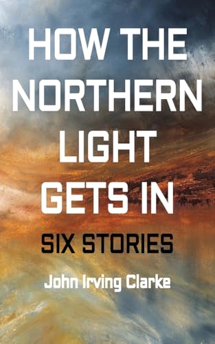 How The Northern Light Gets In