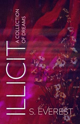 Illicit: (A Collection Of Dreams)