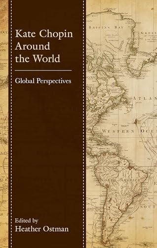 Kate Chopin Around The World: Global Perspectives