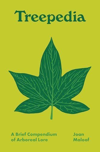 Treepedia: A Brief Compendium Of Arboreal Lore