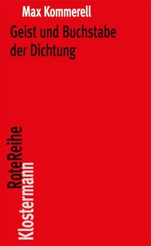 Geist Und Buchstabe Der Dichtung: Goethe - Schiller - Kleist - Holderlin: Goethe - Schiller - Kleist - Hölderlin: 31