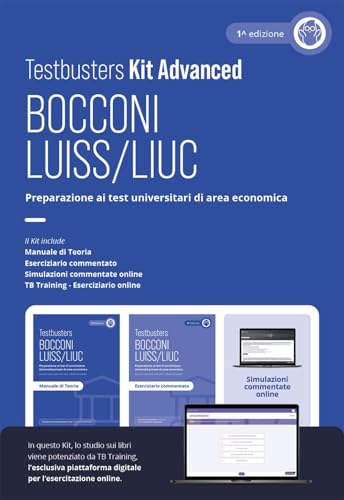 Testbusters Bocconi E Luiss. Kit Advanced. Preparazione Ai Test Di Ammissione Di Area Economica E Giuridica. Con Tb Training. Con Simulazioni Commenta