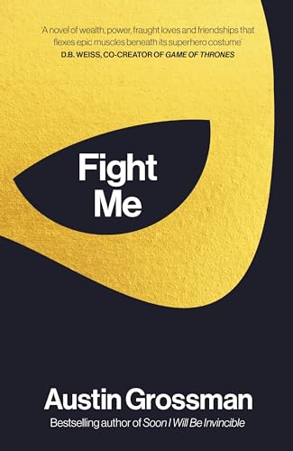 Fight Me: 'The Avengers Meets The Breakfast Club In This Wry And Engaging Superhero Drama' James Swallow Bestselling Author Of Nomad