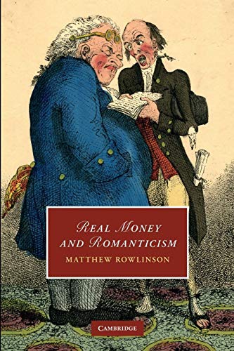 Real Money And Romanticism