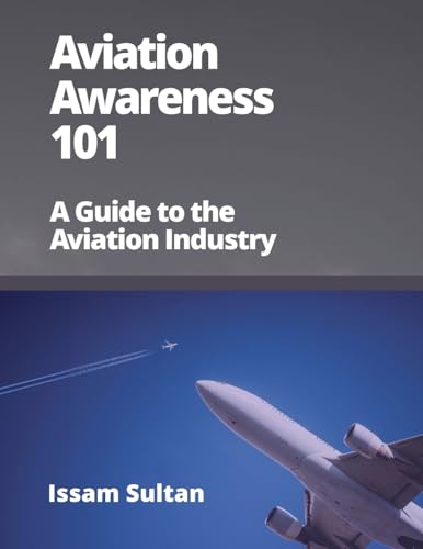 Aviation Awareness 101: A Guide To The Aviation Industry