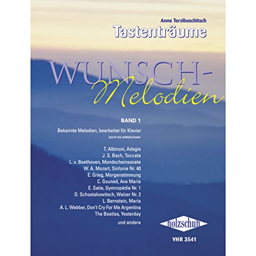 Wunschmelodien 1: Bekannte Melodien, Bearbeitet Für Klavier, Leicht Bis Mittelschwer