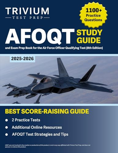 Afoqt Study Guide: Practice Questions And Exam Prep Book For The Air Force Officer Qualifying Test: [8Th Edition]: 1,100+ Practice Questions And Exam 