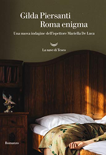 Roma Enigma. Una Nuova Indagine Dell'Ispettore Mariella De Luca