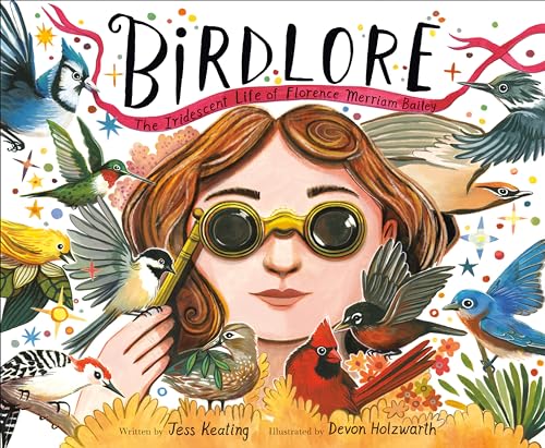 Birdlore: The Iridescent Life Of Florence Merriam Bailey