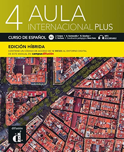 Aula Internacional Plus 4 B2.1 - Edición Híbrida: Internationale Ausgabe. Libro Del Alumno Y Cuaderno De Ejercicios Con Audios Y Vídeos + Código ... D