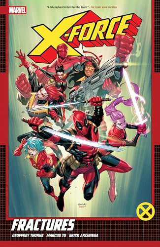 X-Force By Geoffrey Thorne Vol. 1: Fractures