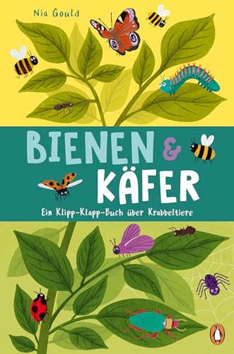 Bienen & Käfer - Ein Klipp-Klapp-Buch Über Krabbeltiere: Pappbilderbuch Ab 2 Jahren Mit Klipp-Klapp-Seiten