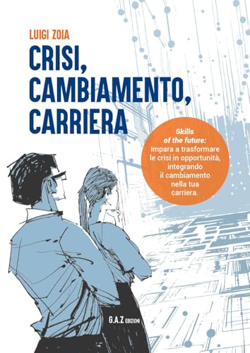 Crisi, Cambiamento, Carriera