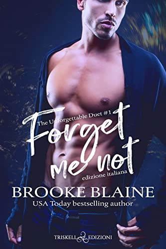 Forget Me Not. The Unforgettable Duet. Ediz. Italiana (Vol. 1)