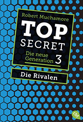 Top Secret. Die Rivalen: Die Neue Generation 3