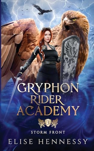 Gryphon Rider Academy 3: Storm Front (A Young Adult Fantasy)