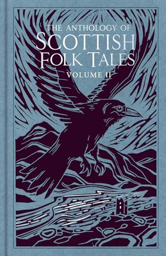 The Anthology Of Scottish Folk Tales: Volume Ii