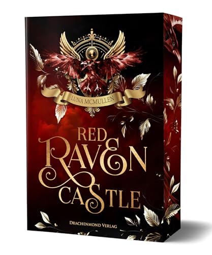 Red Raven Castle: Dark Academia Mit Sprechenden Raben, Einer Dunklen Intrige Und Hinreißender Friends-To-Lovers-Liebesgeschichte I Mit Farbschnitt-Gar