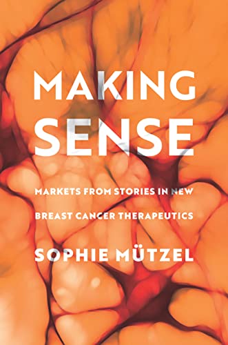 Making Sense: Markets From Stories In New Breast Cancer Therapeutics