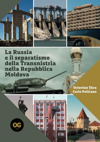 La Russia E Il Separatismo Della Transnistria Nella Repubblica Moldova
