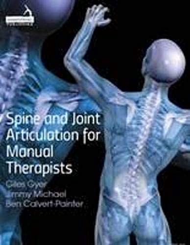 Spine And Joint Articulation For Manual Therapists