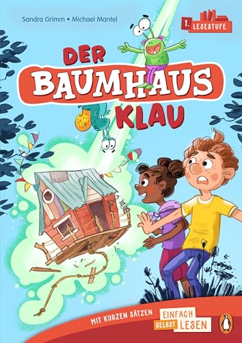 Der Baumhaus-Klau: Erstlesebuch Ab 6 Jahren - Ideal Für Den Allerersten Einstieg Ins Selberlesen Ab Der 1. Klasse: 5