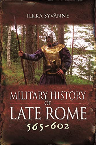 Military History Of Late Rome 565-602