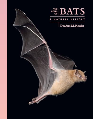 The Lives Of Bats: A Global Natural History