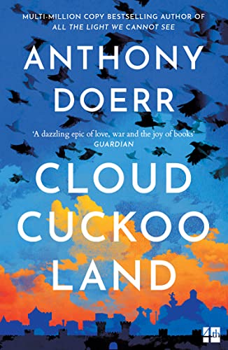 Cloud Cuckoo Land [Independent Bookshops-Only]: The New Novel And Sunday Times Bestseller From The Author Of All The Light We Cannot See