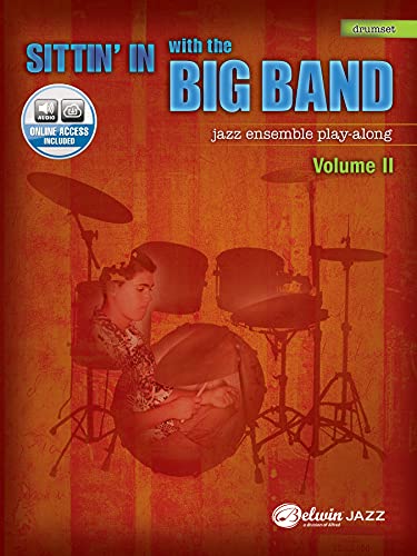 Sittin' In With The Big Band: Drumset: Jazz Ensemble Play-Along