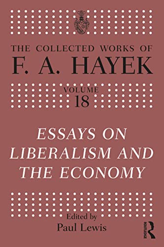 Essays On Liberalism And The Economy