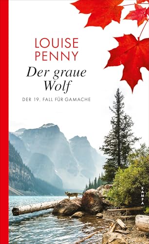 Der Graue Wolf: Der 19. Fall Für Gamache