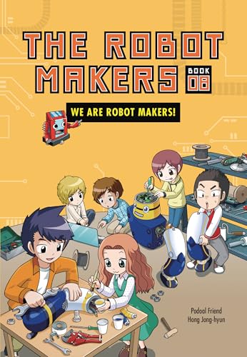 The Robot Makers: We Are Robot Makers!