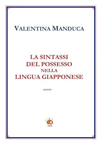 La Sintassi Del Possesso Nella Lingua Giapponese